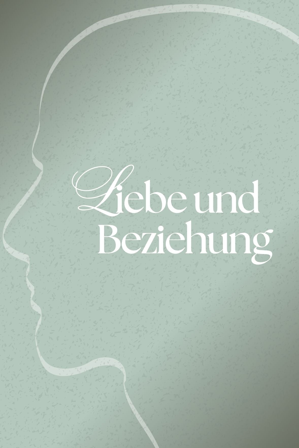 Liebe und Beziehung