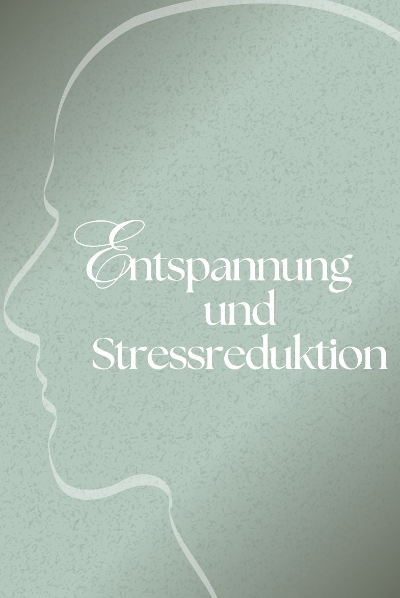 Entspannung und Stressreduktion