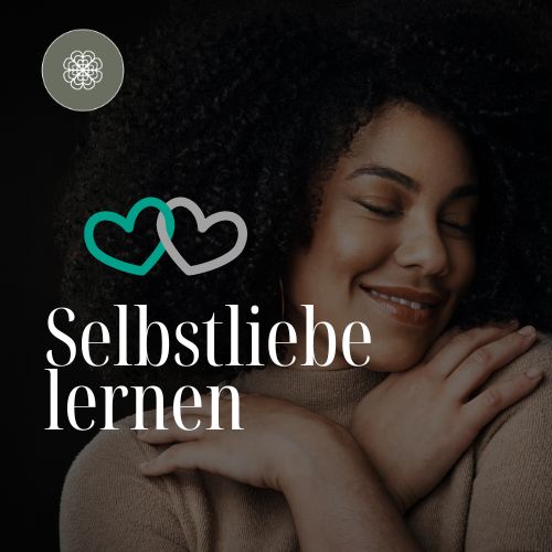 Selbstliebe lernen - Affimationen